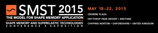 The International Conference on Shape Memory and Superelastic Technologies (SMST), (May 18 - 22, 2015): http://www.asminternational.org/web/smst-2015-event