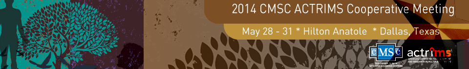 2014 CMSC ACTRIMS Annual Meeting: http://annualmeeting.mscare.org/